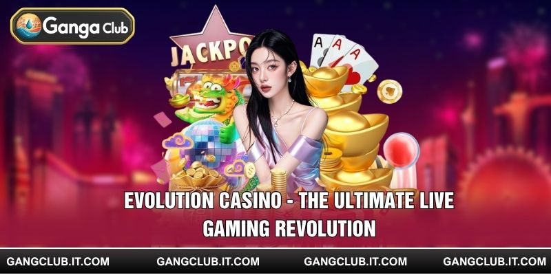 Evolution Casino