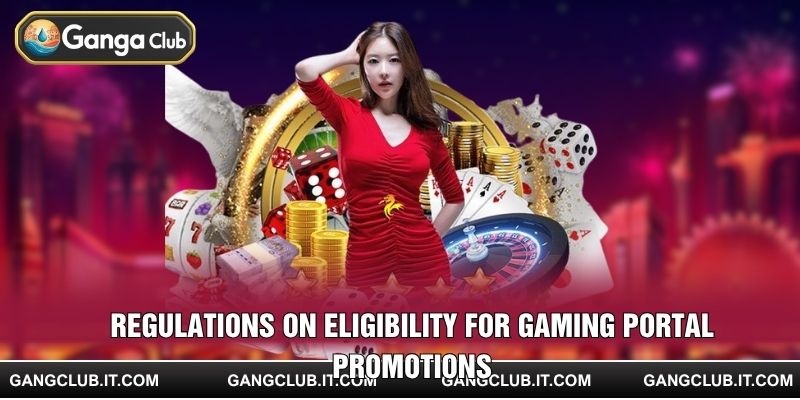 Regulations on Eligibility for Gaming Portal Promotions