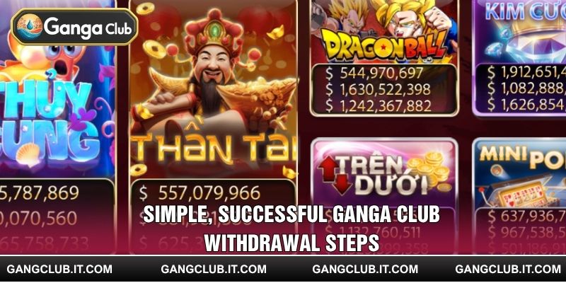 Simple, successful Ganga Club withdrawal steps