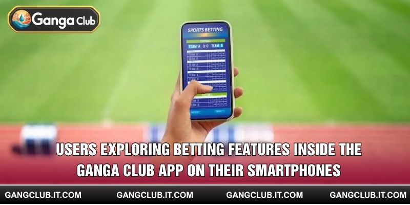 Users exploring betting features inside the Ganga Club App on their smartphones